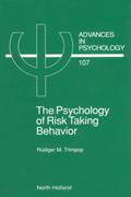 The Psychology of Risk Taking Behavior