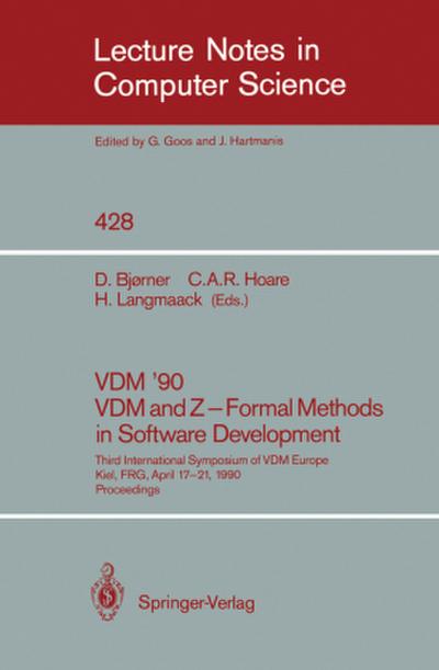 VDM ’90. VDM and Z - Formal Methods in Software Development