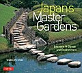 Japan’s Master Gardens