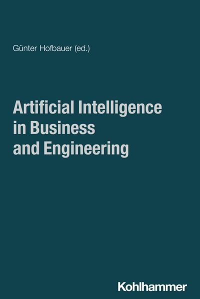 Artificial Intelligence in Business and Engineering