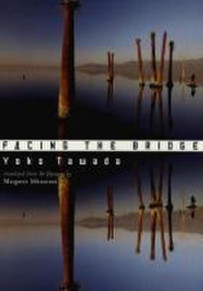 Facing the Bridge