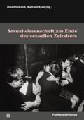 Sexualwissenschaft am Ende des sexuellen Zeitalters