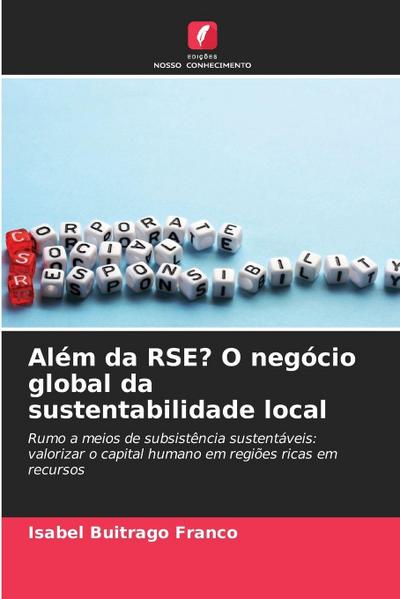 Além da RSE? O negócio global da sustentabilidade local