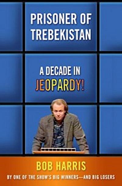 Prisoner of Trebekistan