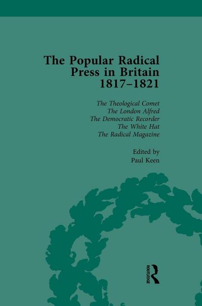 The Popular Radical Press in Britain, 1811-1821 Vol 6