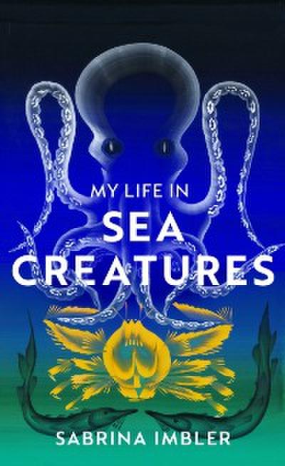 My Life in Sea Creatures : A young queer science writer’s reflections on identity and the ocean