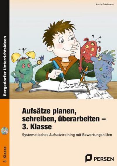 Aufsätze planen, schreiben, überarbeiten - Kl. 3