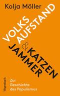 Volksaufstand und Katzenjammer