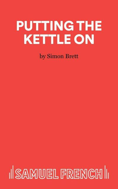 Putting the Kettle On - A Monologue