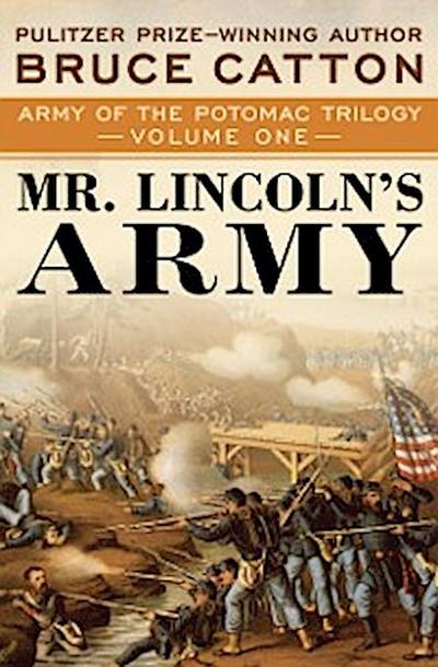 Mr. Lincoln’s Army