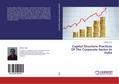 Capital Structure Practices Of The Corporate Sector In India