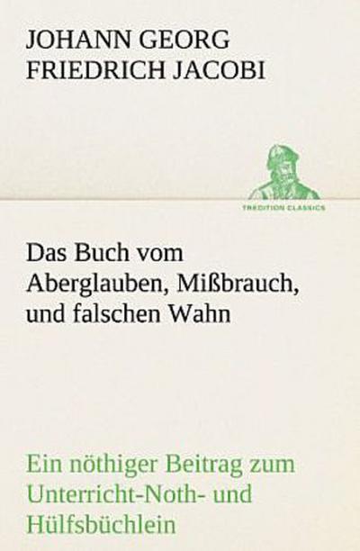 Das Buch vom Aberglauben, Mißbrauch, und falschen Wahn