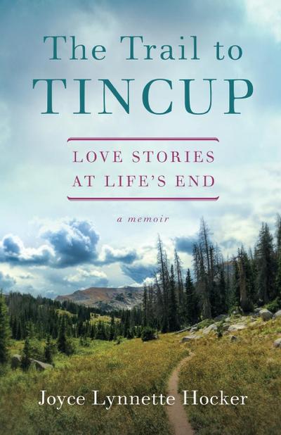 The Trail to Tincup