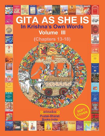 Gita As She Is, In Krishna’s Own Words, Vol III