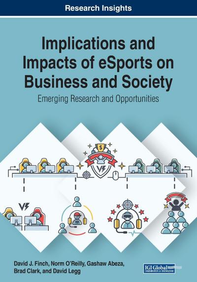 Implications and Impacts of eSports on Business and Society