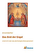 Das Brot der Engel