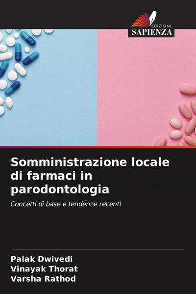 Somministrazione locale di farmaci in parodontologia