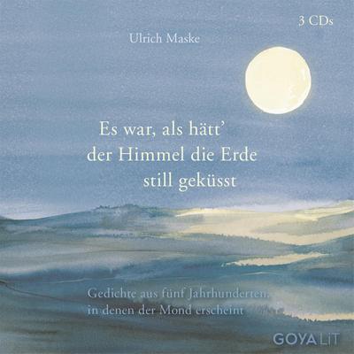 Es war als hätt der Himmel die Erde still geküsst, 3 Audio-CD
