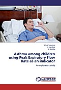 Asthma among children using Peak Expiratory Flow R