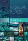 Crafting Trade and Investment Accords for Sustainable Development