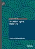 The Robot Rights Manifesto