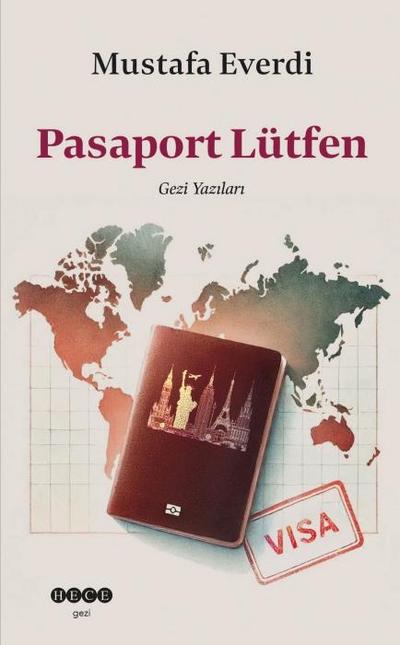 Pasaport Lütfen - Gezi Yazilari