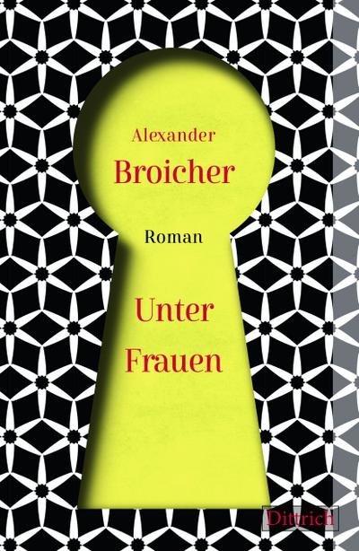 Broicher, A: Unter Frauen