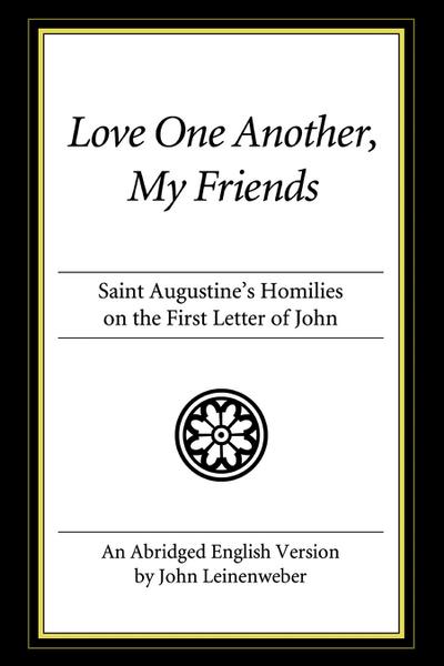 Love One Another, My Friends