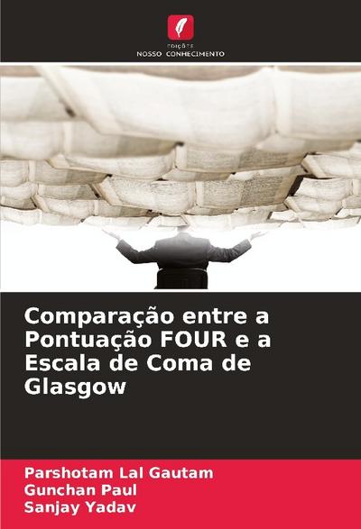 Comparação entre a Pontuação FOUR e a Escala de Coma de Glasgow