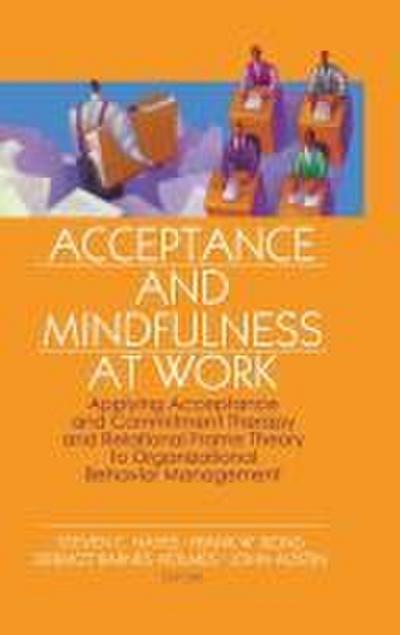 Acceptance and Mindfulness at Work