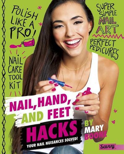 Nail, Hand, and Feet Hacks: Your Nail Nuisances Solved!
