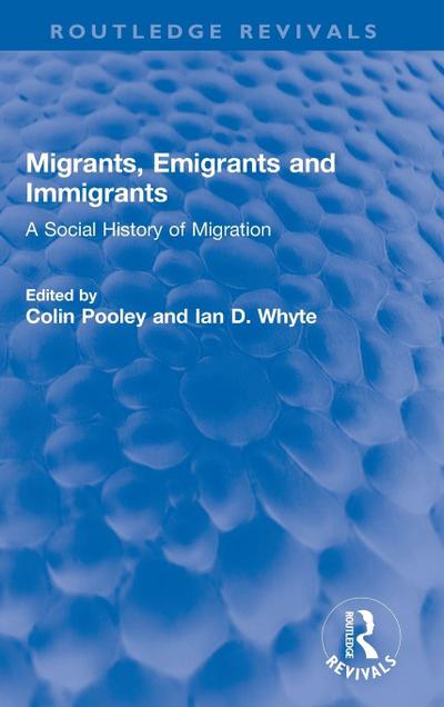 Migrants, Emigrants and Immigrants