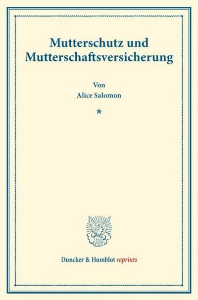 Mutterschutz und Mutterschaftsversicherung.