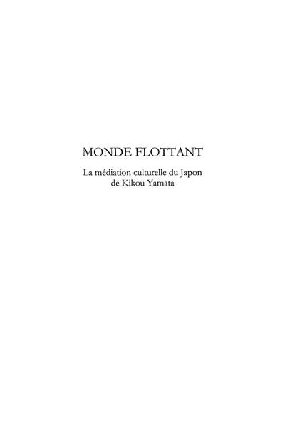 Monde flottant - La mediation culturelle du Japon de Kikou Yamat