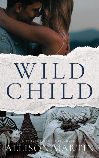 Wild Child (The Stryker Family Saga, #3)