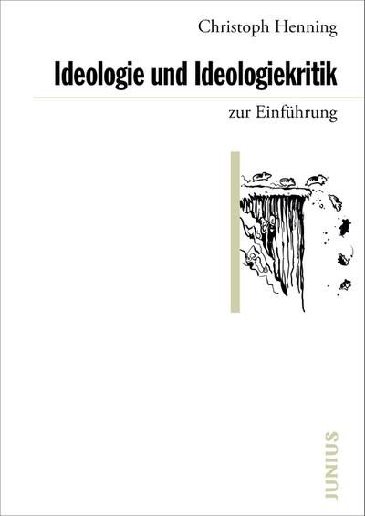 Ideologie und Ideologiekritik zur Einführung