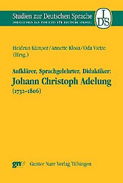 Aufklärer, Sprachgelehrter, Didaktiker