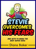 Stevie Overcomes His Fears