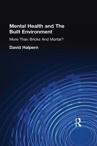 Mental Health and The Built Environment