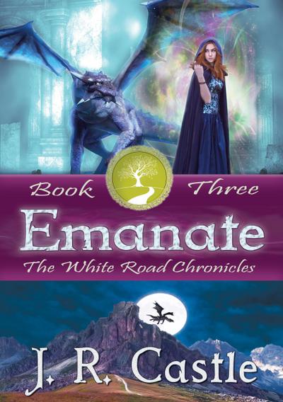 Emanate (The White Road Chronicles, #3)