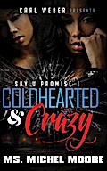 Coldhearted & Crazy