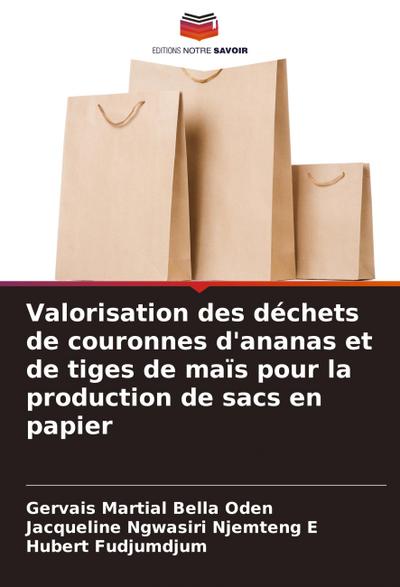 Valorisation des déchets de couronnes d’ananas et de tiges de maïs pour la production de sacs en papier