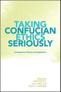 Taking Confucian Ethics Seriously