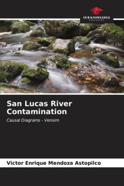 San Lucas River Contamination