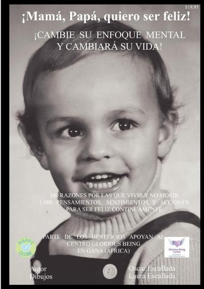 ¡Mamá, papá, quiero ser feliz!