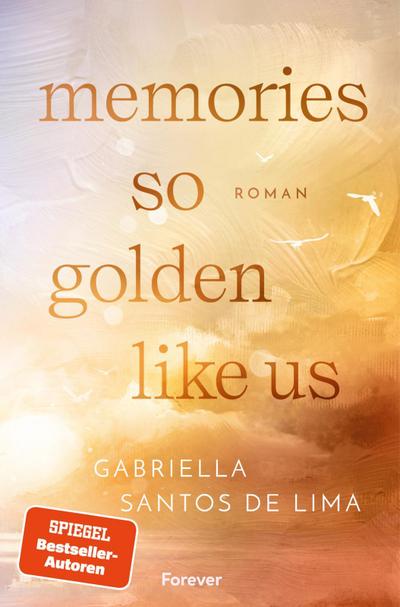 Memories so Golden Like Us