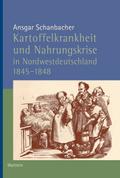 Kartoffelkrankheit und Nahrungskrise in Nordwestde