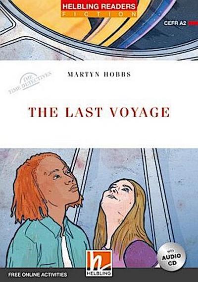 Helbling Readers Red Series, Level 3 / The Last Voyage, m. 1 Audio-CD