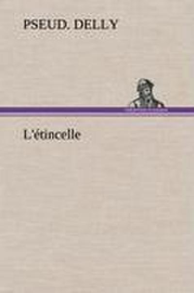 L’étincelle