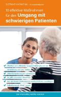 10 effektive Maßnahmen für den Umgang mit schwierigen Patienten